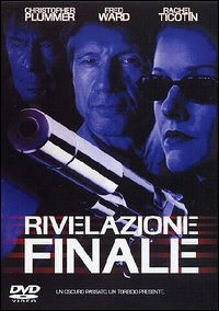 Cover for Christopher Plummer / Rachel Ticotin · Rivelazione Finale (DVD) (2004)