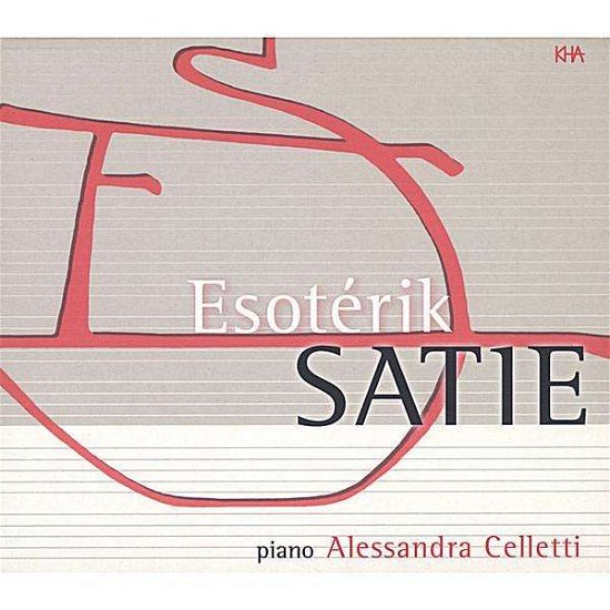 Cover for Alessandra Celletti · Esoterik Satie (CD) (2004)