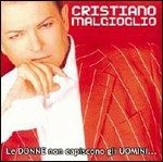 Cover for Malgioglio Cristiano · Le Donne Non Capiscono Gli Uomini (CD) (2009)