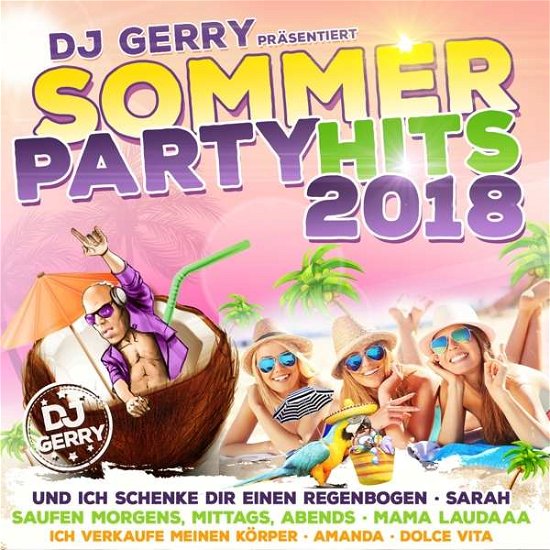 Sommer Party Hits 2018 - V/A - Musik - MCP - 9002986470076 - 25. maj 2018