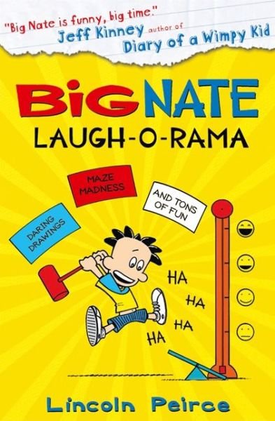 Big Nate: Laugh-O-Rama - Big Nate - Lincoln Peirce - Kirjat - HarperCollins Publishers - 9780007569076 - tiistai 8. heinäkuuta 2014