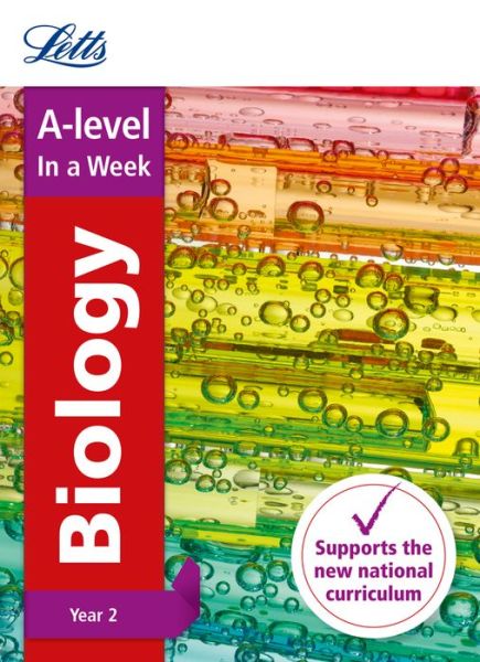 Cover for Letts A-level · A -level Biology Year 2 In a Week: Ideal for Home Learning, 2022 and 2023 Exams - Letts A-level Revision Success (Paperback Book) (2017)