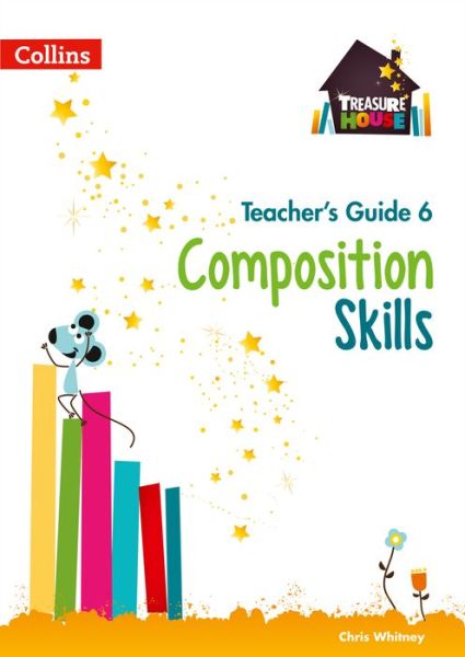 Cover for Chris Whitney · Composition Skills Teacher’s Guide 6 - Treasure House (Paperback Book) (2017)