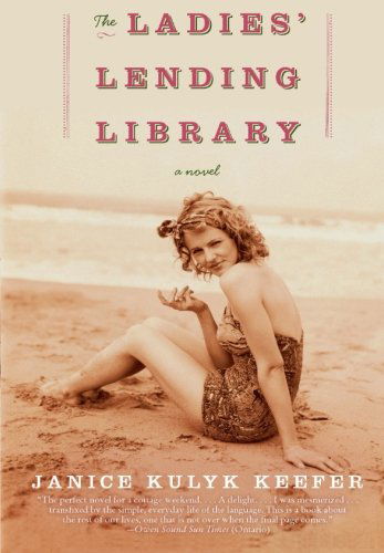 Cover for Janice Kulyk Keefer · The Ladies' Lending Library: a Novel (Paperback Book) (2009)