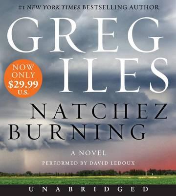 Cover for Greg Iles · Natchez Burning Low Price CD: A Novel - Penn Cage (Audiobook (płyta CD)) (2015)