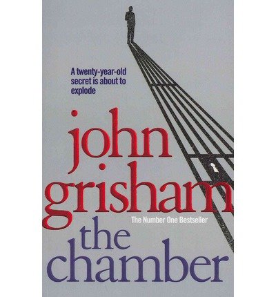 Cover for John Grisham · The Chamber: A gripping crime thriller from the Sunday Times bestselling author of mystery and suspense (Paperback Bog) (2010)