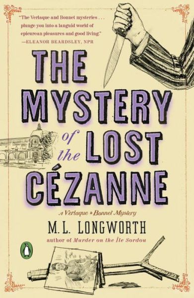 Cover for M.L. Longworth · The Mystery of the Lost Cezanne: A Verlaque and Bonnet Mystery (Paperback Book) (2015)