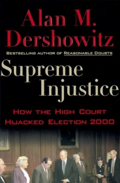 Cover for Alan M. Dershowitz · Supreme Injustice (Paperback Book) (2002)