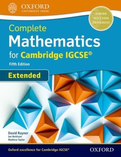Cover for David Rayner · Complete Mathematics for Cambridge IGCSE (R) Student Book (Bok) [Extended, 5 Revised edition] (2018)