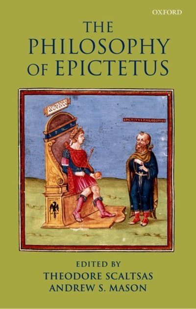 Cover for Scaltsas, T (Ed) · The Philosophy of Epictetus (Gebundenes Buch) (2007)