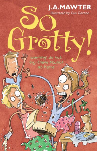 So Grotty! - J. A. Mawter - Książki - HarperCollins Publishers Australia - 9780207200076 - 13 grudnia 1901