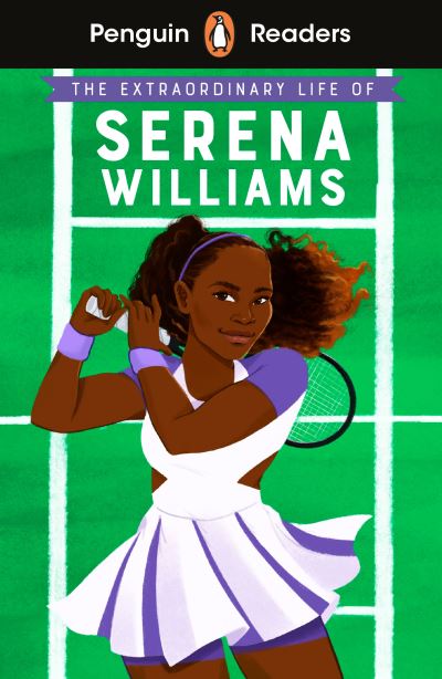 Cover for Shelina Janmohamed · Penguin Readers Level 1: The Extraordinary Life Of Serena Williams (ELT Graded Reader): Abridged Edition - Penguin Readers (Paperback Book) [Abridged edition] (2021)