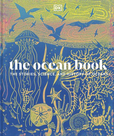 Cover for Dk · The Ocean Book: The Stories, Science, and History of Oceans (Hardcover bog) (2025)