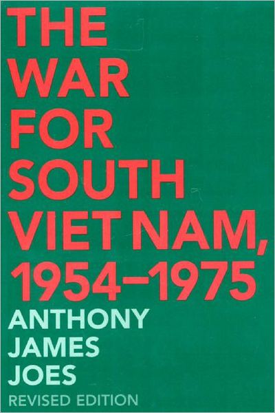 Cover for Anthony J. Joes · The War for South Viet Nam, 1954-1975, 2nd Edition (Paperback Book) [2 Revised edition] (2001)