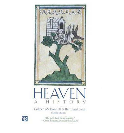Cover for Colleen McDannell · Heaven: A History (Paperback Book) [2 Revised edition] (2001)