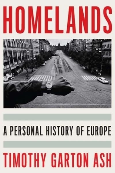 Cover for Timothy Garton Ash · Homelands (Book) (2023)