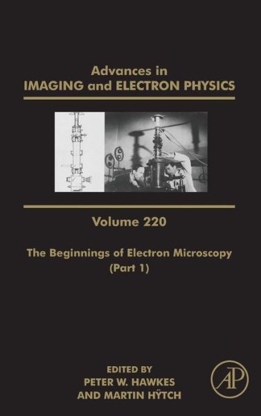 Cover for Peter W. Hawkes · The Beginnings of Electron Microscopy - Part 1 - Advances in Imaging and Electron Physics (Hardcover Book) (2021)
