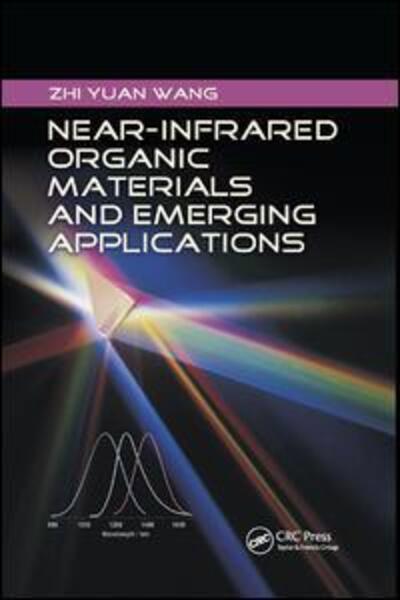 Cover for Zhi Yuan Wang · Near-Infrared Organic Materials and Emerging Applications (Paperback Book) (2019)