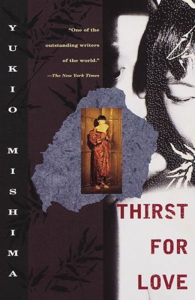 Cover for Yukio Mishima · Thirst for love (Bog) [1st Vintage International edition] (1999)