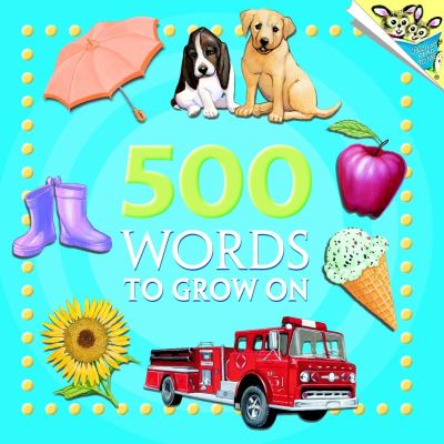 Cover for Random House · 500 Words to Grow On - Pictureback (R) (Paperback Book) (2005)