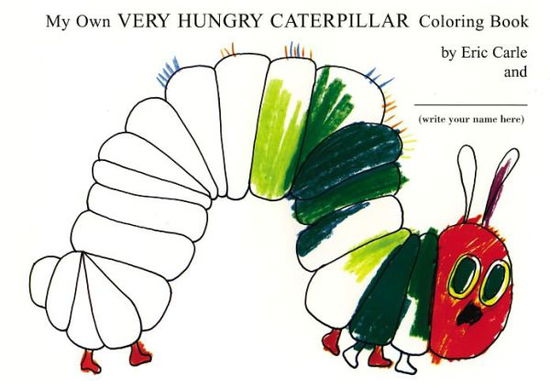 My Own Very Hungry Caterpillar Coloring Book - Eric Carle - Books - Philomel - 9780399242076 - September 29, 2003