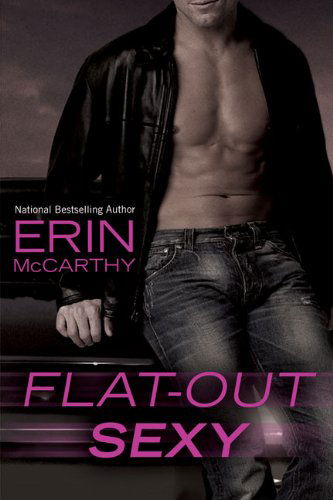 Cover for Erin Mccarthy · Flat-out Sexy (Fast Track) (Taschenbuch) [1st edition] (2008)