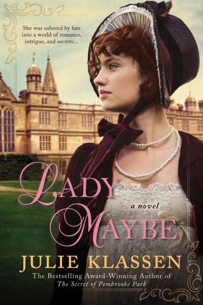 Cover for Julie Klassen · Lady Maybe (Paperback Book) (2015)