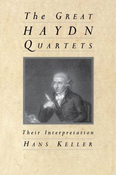 Hans Keller · The Great Haydn Quartets: Their Interpretation (Paperback Book) (1994)