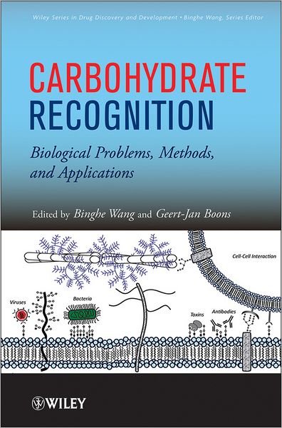 Cover for B Wang · Carbohydrate Recognition: Biological Problems, Methods, and Applications - Wiley Series in Drug Discovery and Development (Hardcover bog) (2011)