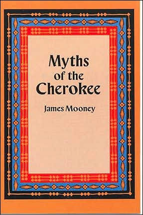 Cover for James Mooney · Myths of the Cherokee - Native American (Taschenbuch) [New edition] (1996)