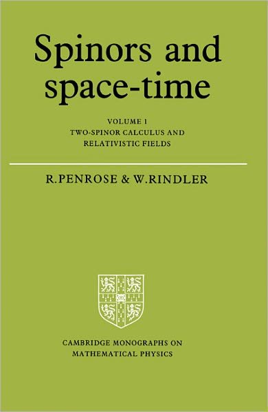 Cover for Roger Penrose · Spinors and Space-Time: Volume 1, Two-Spinor Calculus and Relativistic Fields - Cambridge Monographs on Mathematical Physics (Paperback Bog) (1987)
