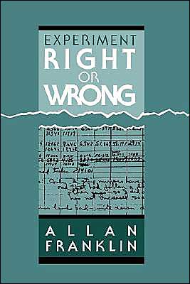 Cover for Allan Franklin · Experiment, Right or Wrong (Hardcover Book) (1990)