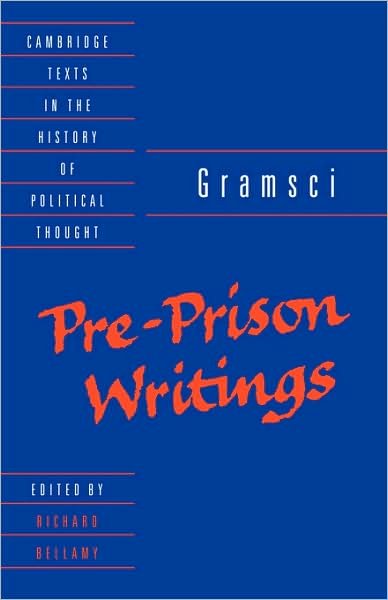 Cover for Antonio Gramsci · Gramsci: Pre-Prison Writings - Cambridge Texts in the History of Political Thought (Paperback Book) (1994)