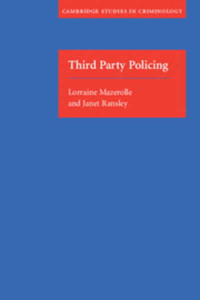 Cover for Mazerolle, Lorraine (Griffith University, Queensland) · Third Party Policing - Cambridge Studies in Criminology (Taschenbuch) (2006)