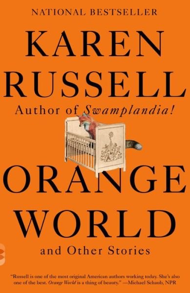 Cover for Karen Russell · Orange World and Other Stories - Vintage Contemporaries (Paperback Bog) (2020)