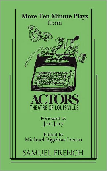 Cover for Michael Bigelow Dixon · More Ten Minute Plays (Paperback Book) (2010)