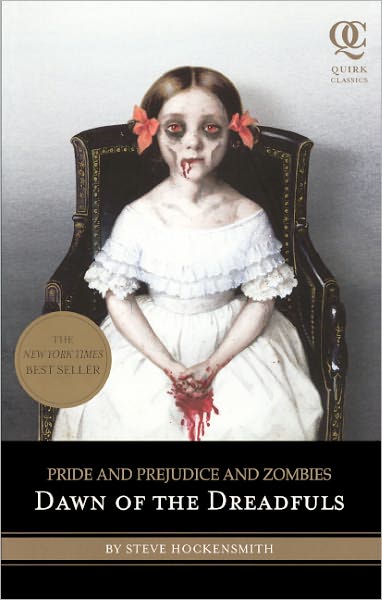 Cover for Steve Hockensmith · Pride and Prejudice and Zombies: Dawn of the Dreadfuls (Turtleback School &amp; Library Binding Edition) (Quirk Classics) (Hardcover Book) [Turtleback School &amp; Library Binding, Reprint edition] (2010)