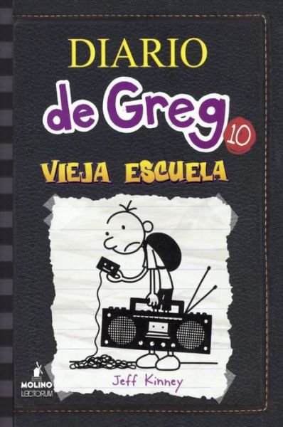Cover for Jeff Kinney · Vieja Escuela (Old School) (Turtleback School &amp; Library Binding Edition) (Diario de Greg) (Buch) [Turtleback School &amp; Library Binding edition] (2015)