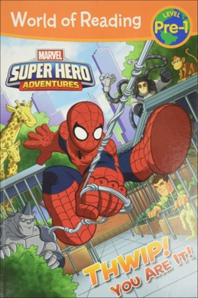 Cover for Alexandra West · Super Hero Adventures: Thwip! You Are It! (Innbunden bok) (2017)