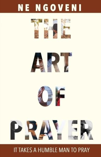 Cover for N E Ngoveni · The Art of Prayer (Pocketbok) (2017)
