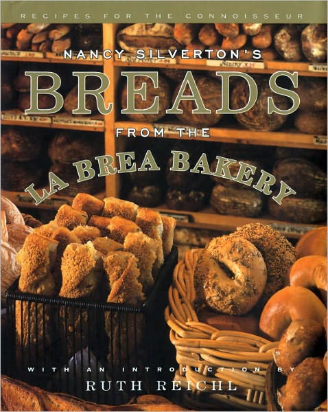 Nancy Silverton's Breads from the La Brea Bakery: Recipes for the Connoisseur: A Cookbook - Nancy Silverton - Books - Random House USA Inc - 9780679409076 - March 5, 1996
