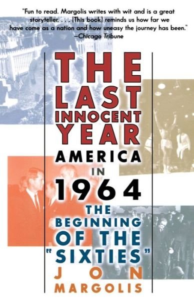 Jon Margolis · The Last Innocent Year (Paperback Book) (2000)