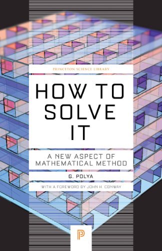 How to Solve It: a New Aspect of Mathematical Method (Princeton Science Library) - G. Polya - Livros - Princeton University Press - 9780691164076 - 27 de outubro de 2014