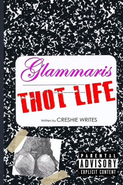 Cover for Creshie Writes · Glammaris Thot Life (Paperback Book) (2015)