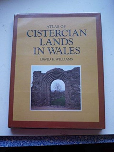 Cover for David H. Williams · Atlas of Cistercian Lands in Wales (Hardcover Book) (1990)