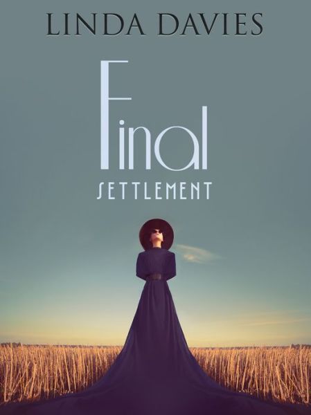 Cover for Linda Davies · Final Settlement (Hardcover Book) (2007)