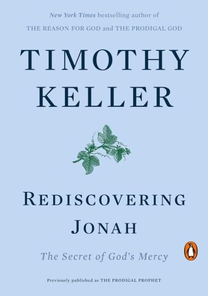 Cover for Timothy Keller · Rediscovering Jonah: The Secret of God's Mercy (Paperback Bog) (2020)