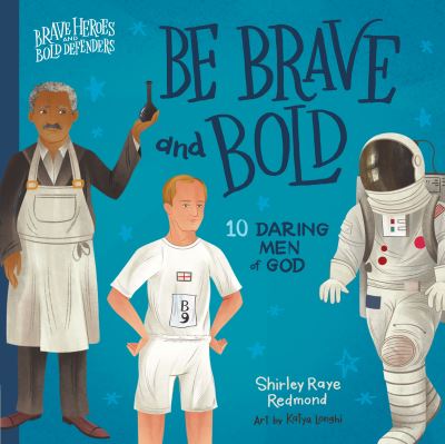 Be Brave and Bold - Shirley Raye Redmond - Other - Harvest House Publishers - 9780736986076 - March 1, 2022