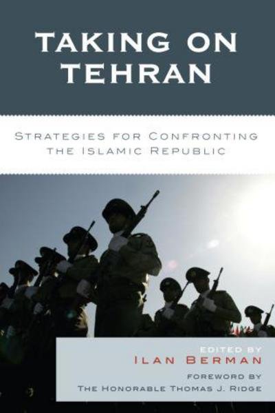 Cover for Ilan Berman · Taking on Tehran: Strategies for Confronting the Islamic Republic (Paperback Bog) (2007)