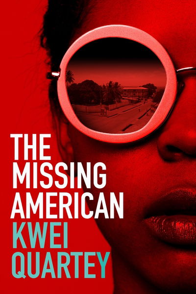 Cover for Kwei Quartey · The Missing American - Ghana Mysteries (Paperback Book) (2020)